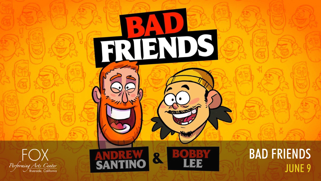 Bad Friends with Andrew Santino & Bobby Lee